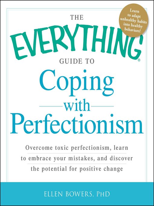 Cover image for The Everything Guide to Coping with Perfectionism